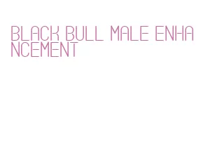 black bull male enhancement