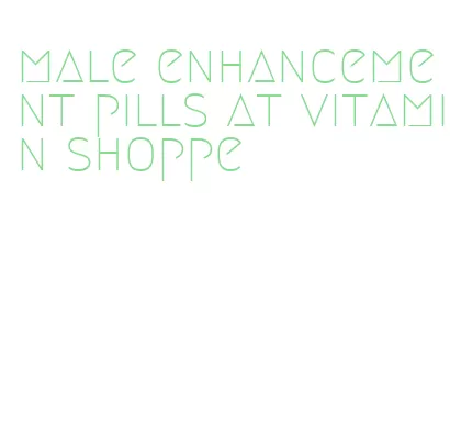 male enhancement pills at vitamin shoppe