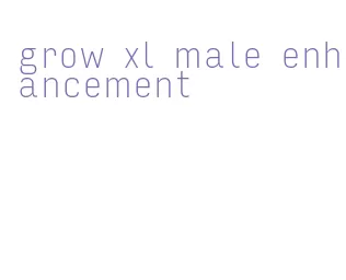 grow xl male enhancement