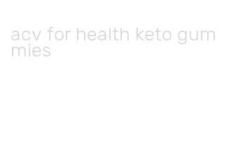 acv for health keto gummies
