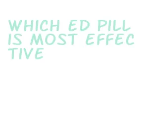 which ed pill is most effective