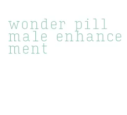 wonder pill male enhancement