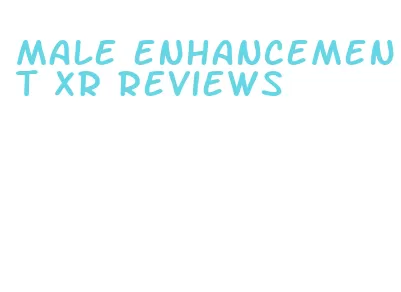 male enhancement xr reviews