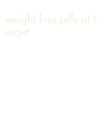 weight loss pills at target
