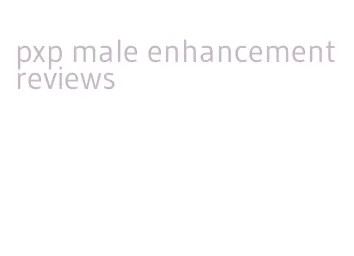 pxp male enhancement reviews