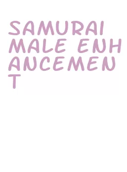 samurai male enhancement