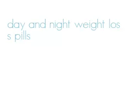 day and night weight loss pills