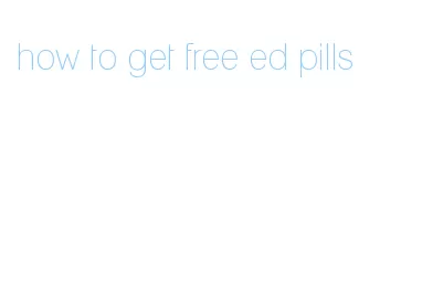 how to get free ed pills