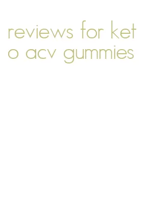 reviews for keto acv gummies