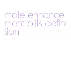 male enhancement pills definition