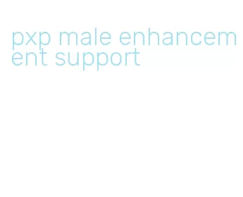 pxp male enhancement support