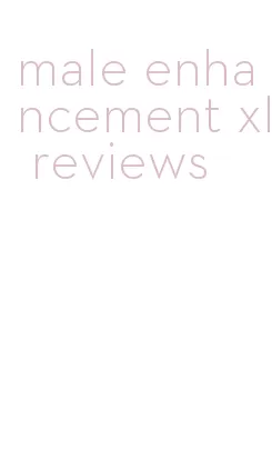 male enhancement xl reviews