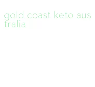 gold coast keto australia