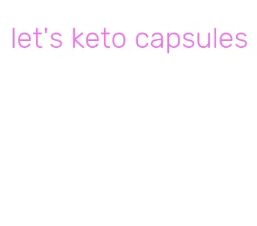 let's keto capsules