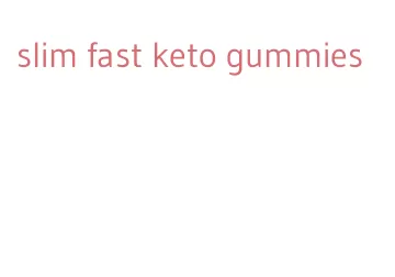 slim fast keto gummies