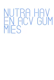 nutra haven acv gummies