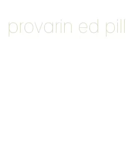 provarin ed pill