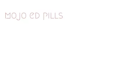 mojo ed pills