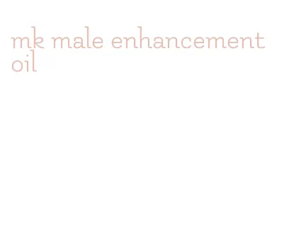 mk male enhancement oil