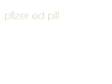 pfizer ed pill