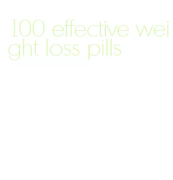 100 effective weight loss pills