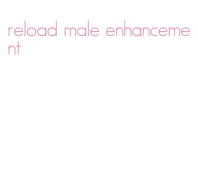 reload male enhancement