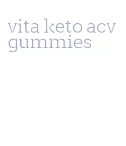 vita keto acv gummies