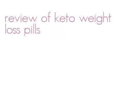 review of keto weight loss pills