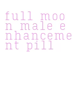 full moon male enhancement pill