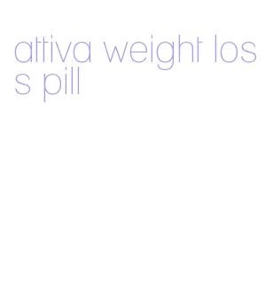 attiva weight loss pill