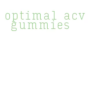 optimal acv gummies
