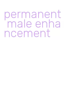 permanent male enhancement