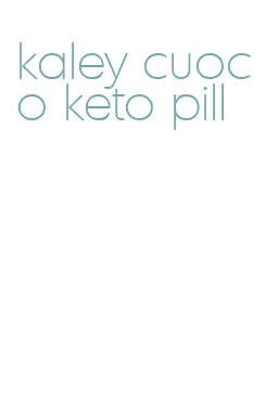 kaley cuoco keto pill