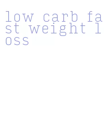 low carb fast weight loss