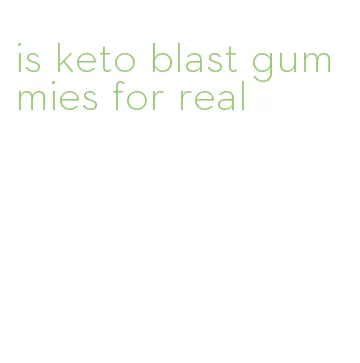 is keto blast gummies for real