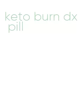 keto burn dx pill