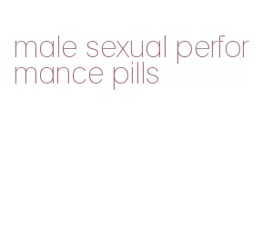 male sexual performance pills