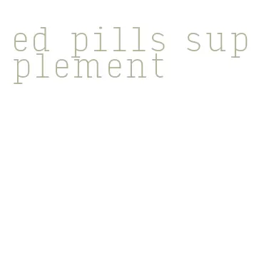 ed pills supplement