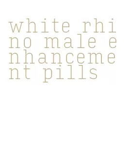 white rhino male enhancement pills