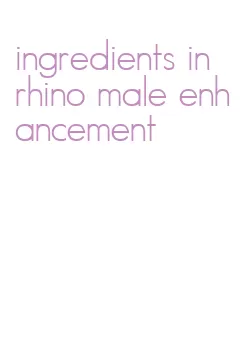 ingredients in rhino male enhancement