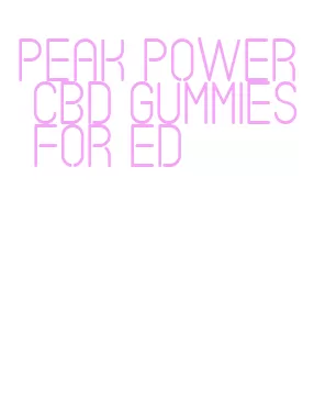 peak power cbd gummies for ed