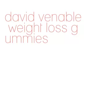 david venable weight loss gummies