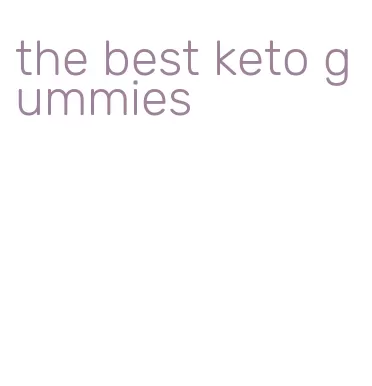 the best keto gummies