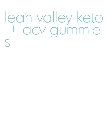 lean valley keto + acv gummies