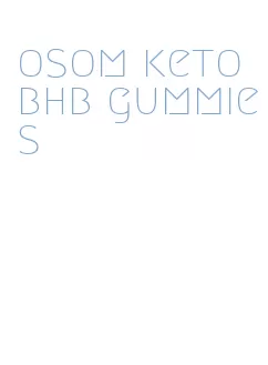 osom keto bhb gummies