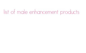 list of male enhancement products