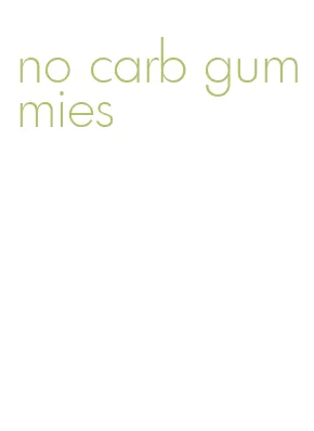 no carb gummies