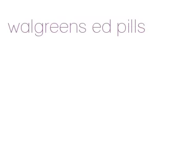 walgreens ed pills