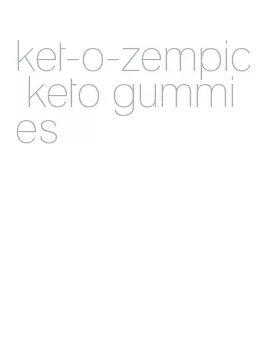 ket-o-zempic keto gummies