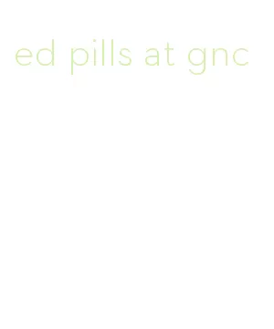 ed pills at gnc